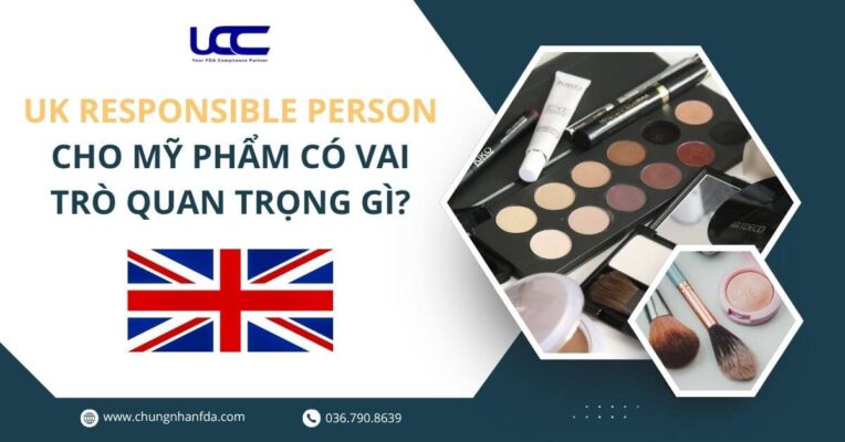 UK Responsible Person cho mỹ phẩm có vai trò quan trọng gì?