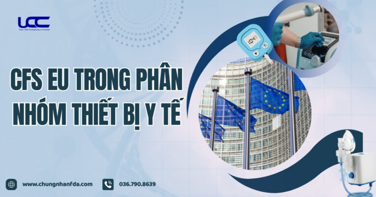 CFS EU trong phân nhóm thiết bị y tế – Cách hiểu đúng