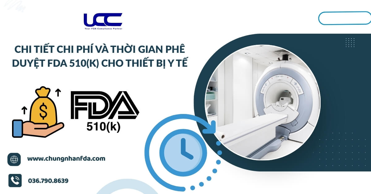 Chi tiết chi phí và thời gian phê duyệt FDA 510(k) cho thiết bị y tế