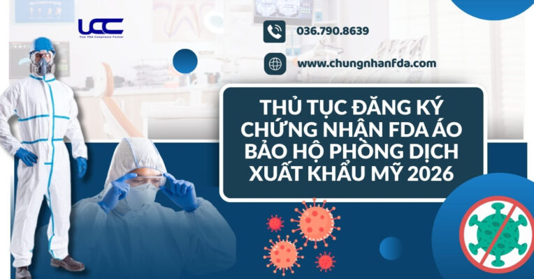 Tìm hiểu chi tiết chứng nhận FDA Áo bảo hộ phòng dịch xuất khẩu Mỹ 2026