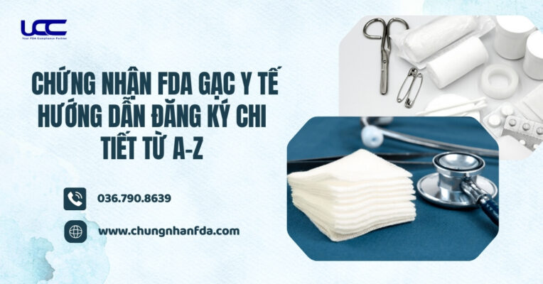 Chứng Nhận FDA Gạc Y Tế: Hướng Dẫn Đăng Ký Chi Tiết Từ A-Z