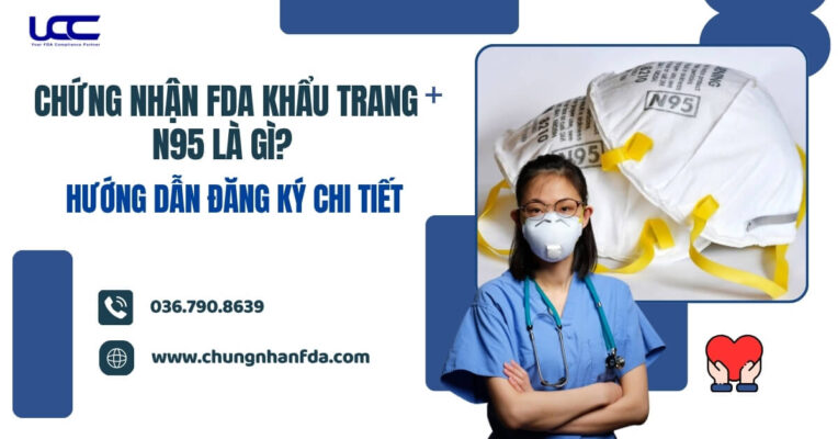 Chứng nhận FDA khẩu trang N95 là gì? Hướng dẫn đăng ký chi tiết